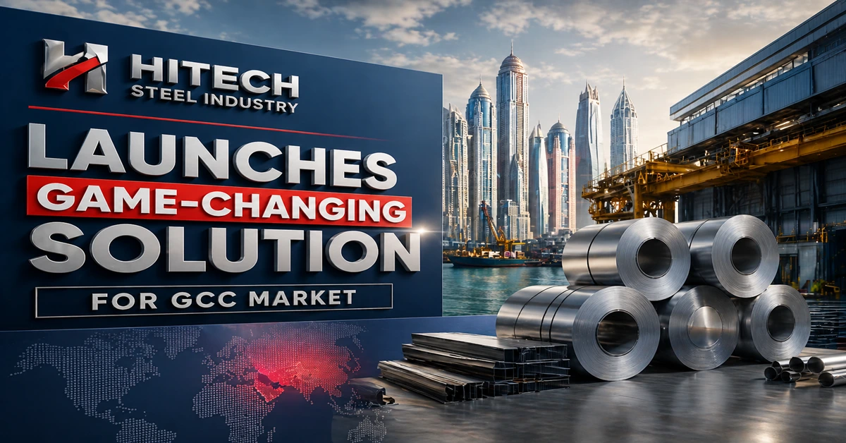 Hitech Steel Industry Just Launched Something the GCC Has Been Waiting For